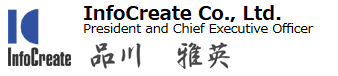 Masahide Shinagawa, Chief Executive Officer, InfoCreate Co., Ltd. Go to JAB's Website in a new window